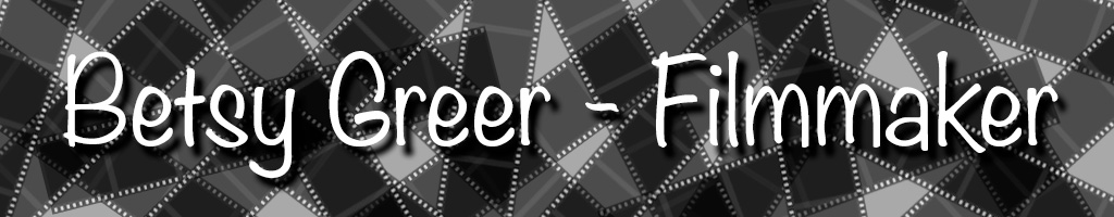 Betsy Greer - Filmmaker